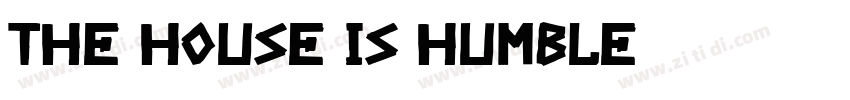 The house is humble字体转换